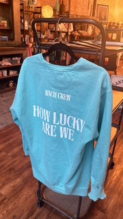 'HOW LUCKY ARE WE' CREW